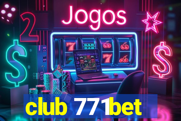 club 771bet